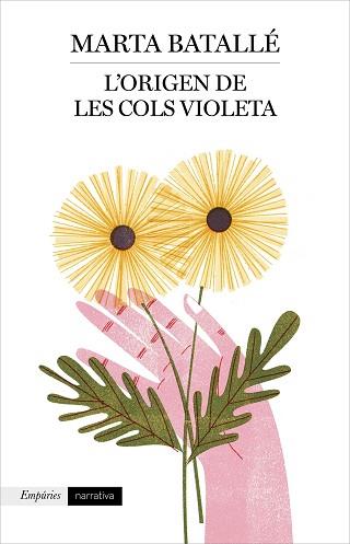 ORIGEN DE LES COLS VIOLETA, L' | 9788417016807 | BATALLÉ, MARTA | Llibreria L'Illa - Llibreria Online de Mollet - Comprar llibres online