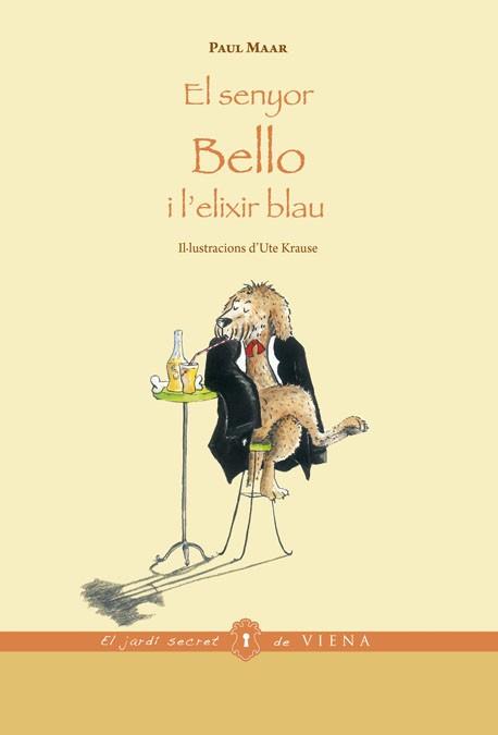SENYOR BELLO I L'ELIXIR BLAU, EL | 9788483307687 | MAAR, PAUL | Llibreria L'Illa - Llibreria Online de Mollet - Comprar llibres online