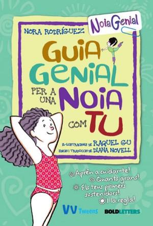 GUIA GENIAL PER A UNA NOIA COM TU | 9788468271125 | RODRÍGUEZ, NORA | Llibreria L'Illa - Llibreria Online de Mollet - Comprar llibres online