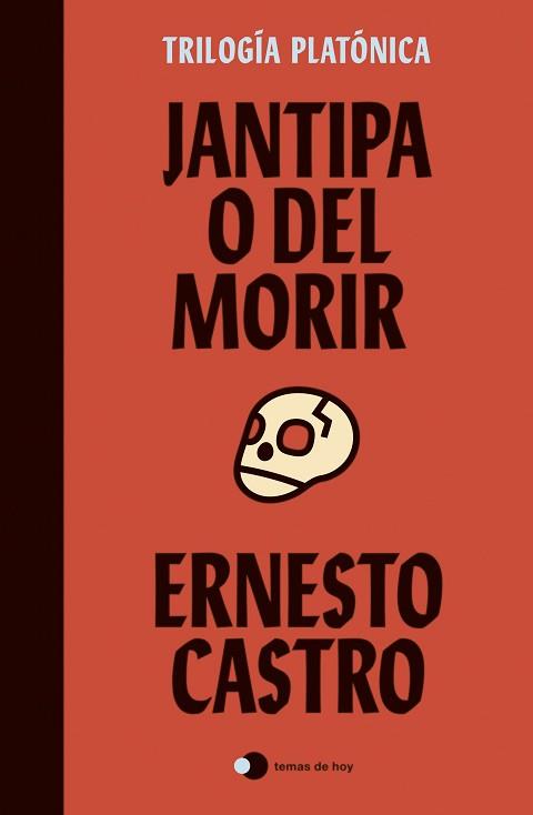 JANTIPA O DEL MORIR | 9788499989105 | CASTRO, ERNESTO | Llibreria L'Illa - Llibreria Online de Mollet - Comprar llibres online