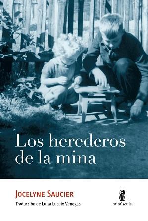 HEREDEROS DE LA MINA, LOS | 9788412211108 | SAUCIER, JOCELYNE | Llibreria L'Illa - Llibreria Online de Mollet - Comprar llibres online
