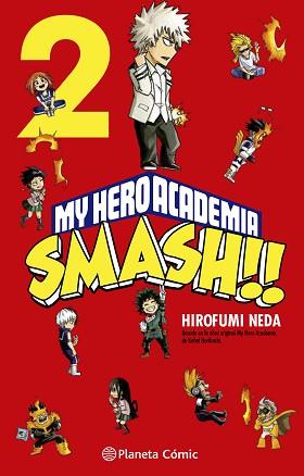 MY HERO ACADEMIA SMASH Nº 02/05 | 9788413417523 | NEDA, HIROFUMI/HORIKOSHI, KOHEI | Llibreria L'Illa - Llibreria Online de Mollet - Comprar llibres online
