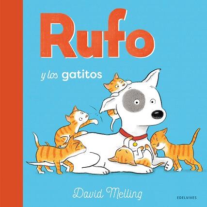 RUFO Y LOS GATITOS | 9788414035177 | MELLING, DAVID | Llibreria L'Illa - Llibreria Online de Mollet - Comprar llibres online