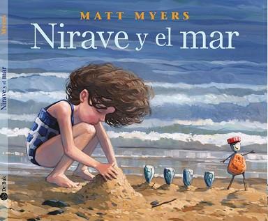 NIRAVE Y EL MAR | 9788418219078 | MYERS, MATT | Llibreria L'Illa - Llibreria Online de Mollet - Comprar llibres online
