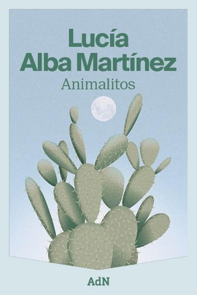 ANIMALITOS | 9788410138186 | ALBA MARTÍNEZ, LUCÍA | Llibreria L'Illa - Llibreria Online de Mollet - Comprar llibres online