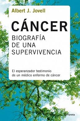 CANCER BIOGRAFIA DE UNA SUPERVIVENCIA | 9788408078388 | JOVELL, ALBERT J. | Llibreria L'Illa - Llibreria Online de Mollet - Comprar llibres online