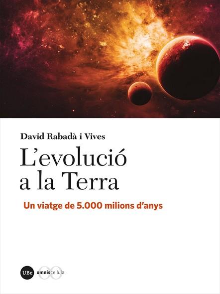 EVOLUCIÓ A LA TERRA, L' | 9788491687092 | RABADÀ I VIVES, DAVID | Llibreria L'Illa - Llibreria Online de Mollet - Comprar llibres online