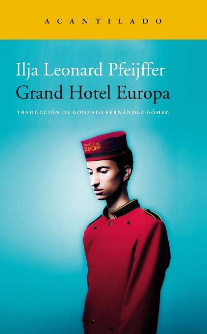 GRAND HOTEL EUROPA | 9788418370526 | PFEIJFFER, ILJA LEONARD | Llibreria L'Illa - Llibreria Online de Mollet - Comprar llibres online