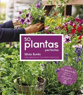 50 PLANTAS PERFECTAS | 9788418882487 | BURÉS PASTOR, SILVIA | Llibreria L'Illa - Llibreria Online de Mollet - Comprar llibres online
