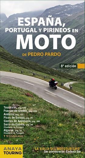 ESPAÑA, PORTUGAL Y PIRINEOS EN MOTO (2014) | 9788499355252 | PARDO BLANCO, PEDRO | Llibreria L'Illa - Llibreria Online de Mollet - Comprar llibres online