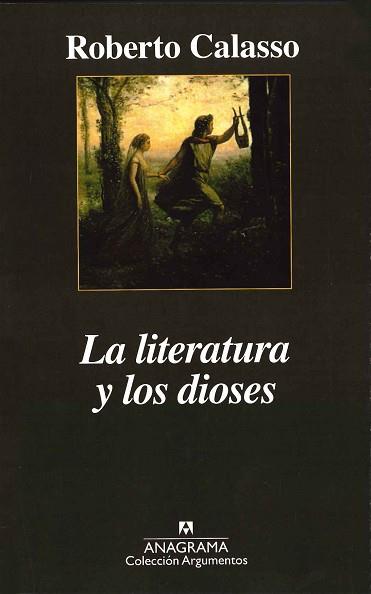 LITERATURA Y LOS DIOSES, LA | 9788433961785 | CALASSO, ROBERTO | Llibreria L'Illa - Llibreria Online de Mollet - Comprar llibres online