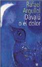 DAVALU O EL DOLOR | 9788479017910 | ARGULLOL, RAFAEL | Llibreria L'Illa - Llibreria Online de Mollet - Comprar llibres online