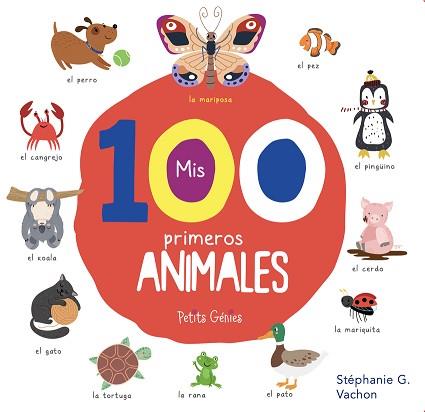 MIS 100 PRIMEROS ANIMALES | 9781773883410 | AA.VV. | Llibreria L'Illa - Llibreria Online de Mollet - Comprar llibres online