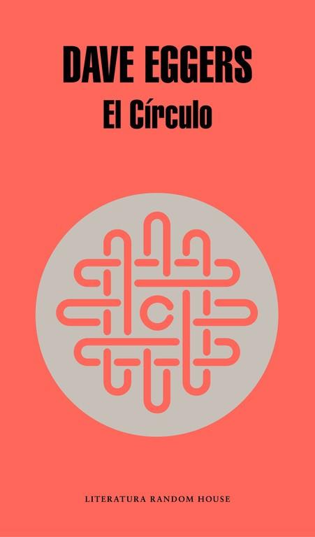 CÍRCULO, EL | 9788439729082 | EGGERS, DAVE | Llibreria L'Illa - Llibreria Online de Mollet - Comprar llibres online