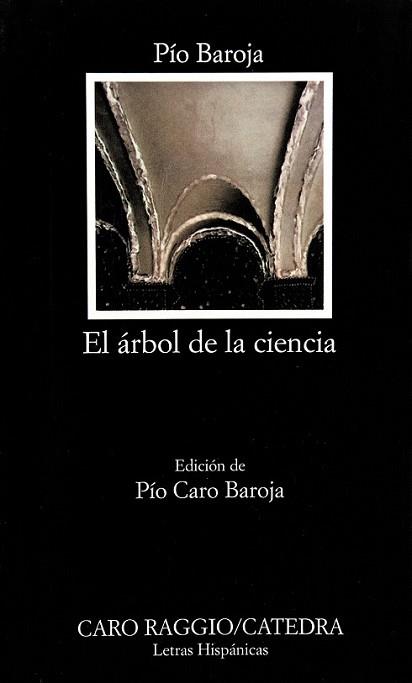 ARBOL DE LA CIENCIA, EL | 9788437605227 | BAROJA, PIO | Llibreria L'Illa - Llibreria Online de Mollet - Comprar llibres online
