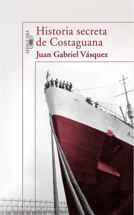HISTORIA SECRETA DE COSTAGUANA | 9788420471280 | VASQUEZ, JUAN GABRIEL | Llibreria L'Illa - Llibreria Online de Mollet - Comprar llibres online