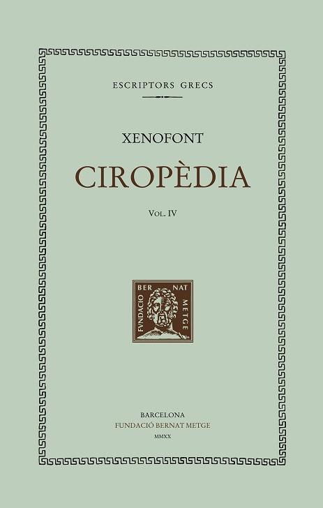 CIROPÈDIA, VOL. IV (LLIBRES VII-VIII) | 9788498593693 | XENOFONT | Llibreria L'Illa - Llibreria Online de Mollet - Comprar llibres online