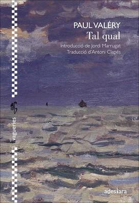 TAL QUAL | 9788416948529 | VALÉRY, PAUL | Llibreria L'Illa - Llibreria Online de Mollet - Comprar llibres online