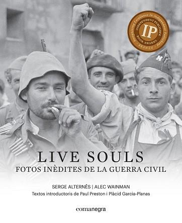 LIVE SOULS: FOTOS INÈDITES DE LA GUERRA CIVIL | 9788416605316 | WAINMAN, ALEC/ALTERNÊS, SERGE | Llibreria L'Illa - Llibreria Online de Mollet - Comprar llibres online