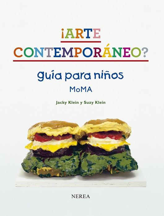 ARTE CONTEMPORÁNEO! | 9788415042310 | KLEIN, JACKY, KLEIN, SUZY | Llibreria L'Illa - Llibreria Online de Mollet - Comprar llibres online