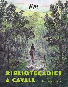 BIBLIOTECÂRIES A CAVALL | 9788412580532 | MARTÍNEZ PASAMAR, CONCEPCIÓN | Llibreria L'Illa - Llibreria Online de Mollet - Comprar llibres online