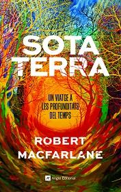 SOTA TERRA | 9788417214920 | MACFARLANE, ROBERT | Llibreria L'Illa - Llibreria Online de Mollet - Comprar llibres online