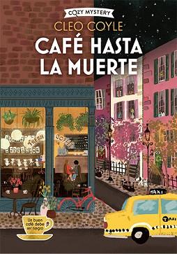 CAFÉ HASTA LA MUERTE (COZY MYSTERY) | 9788419599650 | COYLE, CLEO | Llibreria L'Illa - Llibreria Online de Mollet - Comprar llibres online
