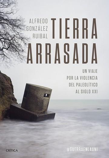 TIERRA ARRASADA | 9788491995258 | GONZÁLEZ RUIBAL, ALFREDO | Llibreria L'Illa - Llibreria Online de Mollet - Comprar llibres online