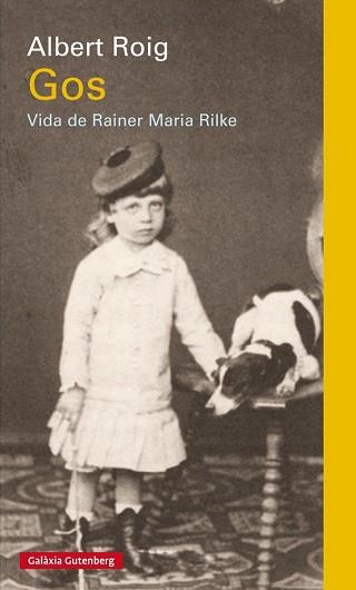 GOS. VIDA DE RAINER MARIA RILKE | 9788481097382 | ROIG, ALBERT | Llibreria L'Illa - Llibreria Online de Mollet - Comprar llibres online