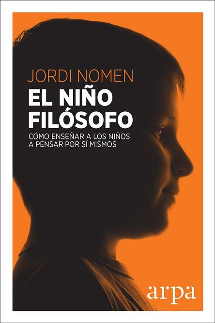 NIÑO FILÓSOFO, EL | 9788416601677 | NOMEN RECIO, JORDI | Llibreria L'Illa - Llibreria Online de Mollet - Comprar llibres online