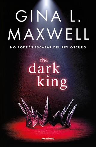 THE DARK KING | 9788419650283 | L. MAXWELL, GINA | Llibreria L'Illa - Llibreria Online de Mollet - Comprar llibres online