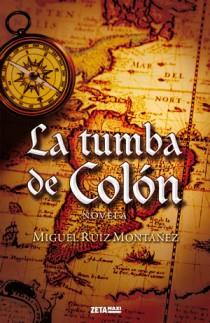 TUMBA DE COLON, LA | 9788498725384 | RUIZ MONTAÑEZ, MIGUEL | Llibreria L'Illa - Llibreria Online de Mollet - Comprar llibres online