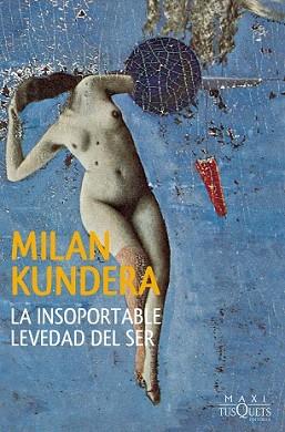 INSOPORTABLE LEVEDAD DEL SER | 9788483839546 | KUNDERA, MILAN | Llibreria L'Illa - Llibreria Online de Mollet - Comprar llibres online