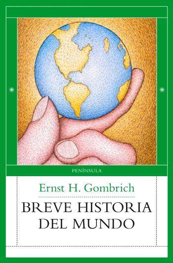 BREVE HISTORIA DEL  MUNDO (GAT) | 9788483078013 | GOMBRICH, ERNST H. | Llibreria L'Illa - Llibreria Online de Mollet - Comprar llibres online