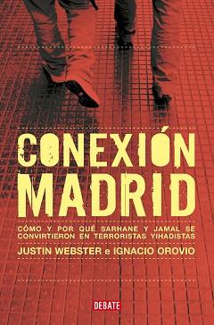 CONEXIÓN MADRID | 9788419951410 | WEBSTER, JUSTIN/OROVIO, IGNACIO | Llibreria L'Illa - Llibreria Online de Mollet - Comprar llibres online