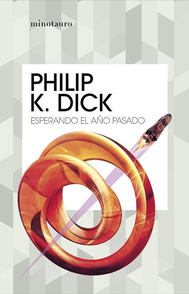 ESPERANDO EL AÑO PASADO | 9788445007426 | DICK, PHILIP K. | Llibreria L'Illa - Llibreria Online de Mollet - Comprar llibres online