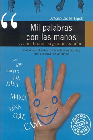 MIL PALABRAS CON LAS MANOS | 9788478693719 | CECILIA TEJEDOR, ANTONIO | Llibreria L'Illa - Llibreria Online de Mollet - Comprar llibres online
