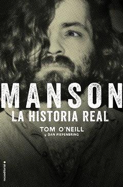 MANSON  LA HISTORIA REAL | 9788417771911 | O'NEILL, TOM | Llibreria L'Illa - Llibreria Online de Mollet - Comprar llibres online