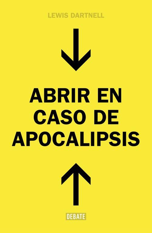 ABRIR EN CASO DE APOCALIPSIS | 9788499924724 | DARTNELL, LEWIS