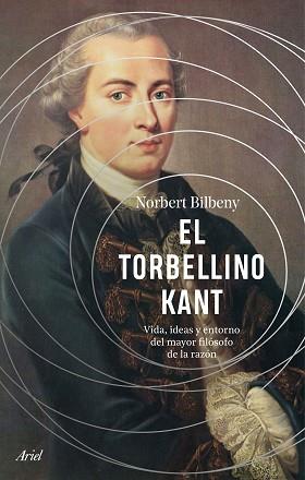 TORBELLINO KANT, EL | 9788434437487 | BILBENY, NORBERT | Llibreria L'Illa - Llibreria Online de Mollet - Comprar llibres online