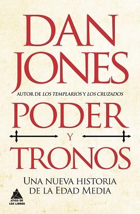 PODER Y TRONOS | 9788418217739 | JONES, DAN | Llibreria L'Illa - Llibreria Online de Mollet - Comprar llibres online
