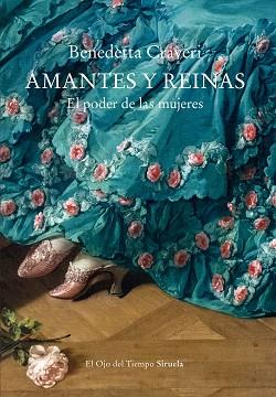 AMANTES Y REINAS | 9788418859762 | CRAVERI, BENEDETTA | Llibreria L'Illa - Llibreria Online de Mollet - Comprar llibres online