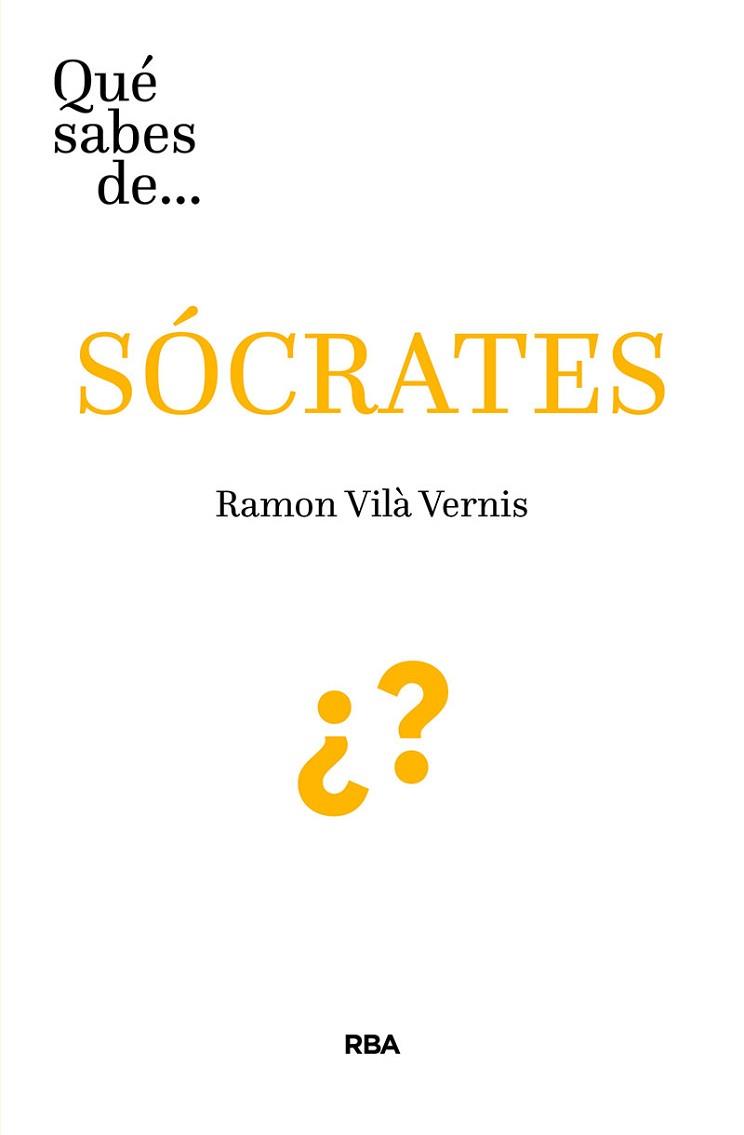 QUÉ SABES DE SOCRATES? | 9788491874935 | VILÁ VERNIS, RAMON | Llibreria L'Illa - Llibreria Online de Mollet - Comprar llibres online