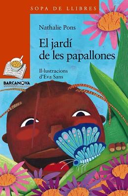 JARDÍ DE LES PAPALLONES, EL | 9788448930318 | PONS, NATHALIE | Llibreria L'Illa - Llibreria Online de Mollet - Comprar llibres online