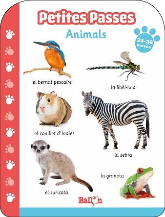 PETITES PASSES - ANIMALS 24-36 MESOS | 9789403213712 | BALLON | Llibreria L'Illa - Llibreria Online de Mollet - Comprar llibres online