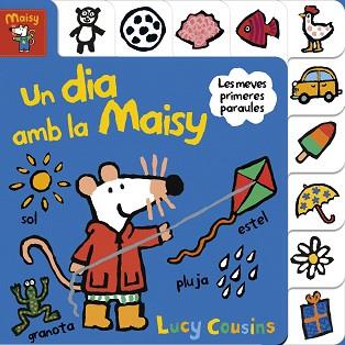 DIA AMB LA MAISY (MAISY. TOT CARTRÓ) | 9788448852177 | COUSINS, LUCY | Llibreria L'Illa - Llibreria Online de Mollet - Comprar llibres online