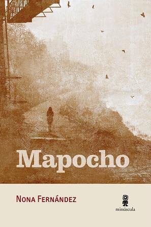 MAPOCHO | 9788412092097 | FERNÁNDEZ, NONA | Llibreria L'Illa - Llibreria Online de Mollet - Comprar llibres online