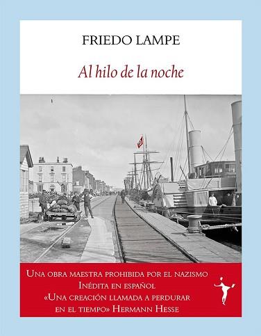AL HILO DE LA NOCHE | 9788412097962 | LAMPE, FRIEDO | Llibreria L'Illa - Llibreria Online de Mollet - Comprar llibres online