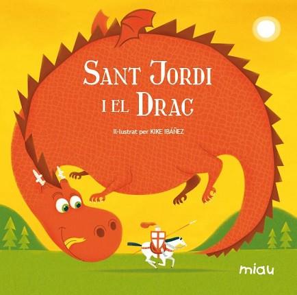 SANT JORDI I EL DRAC | 9788415116011 | IBAÑEZ, KIKE