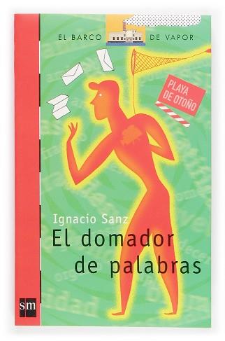 DOMADOR DE PALABRA, EL | 9788434840607 | SANZ, IGNACIO | Llibreria L'Illa - Llibreria Online de Mollet - Comprar llibres online